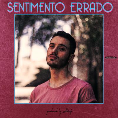 sentimento errado By josefe's cover