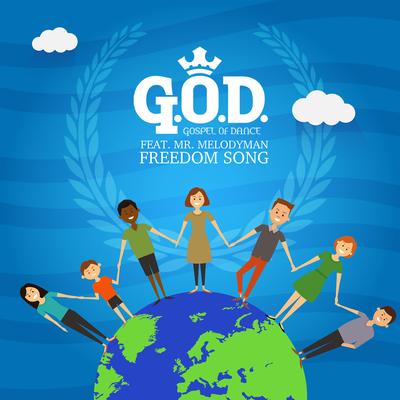 Freedom Song (feat. Mr. Melodyman) By Gospel of Dance, Mr. Melodyman's cover