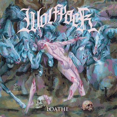 Loathe By Wolfpack's cover