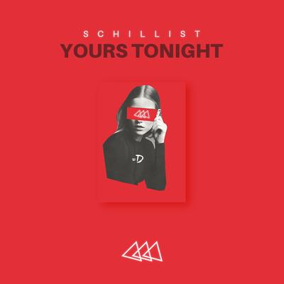 Yours Tonight By Schillist's cover
