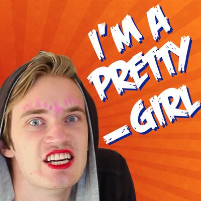 I'm A Pretty Girl's cover