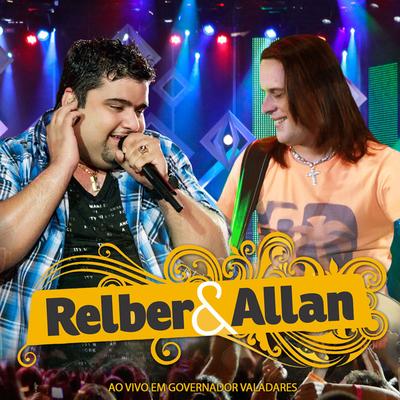 Mientes Tan Bien (Ao Vivo) By Relber & Allan's cover