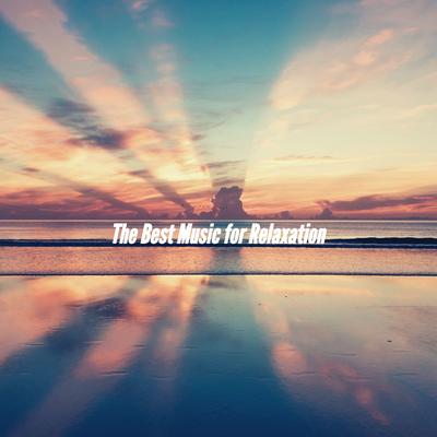 The Best Music for Relaxation's cover