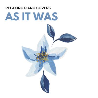 As It Was (Piano Version) By Relaxing Piano Covers's cover