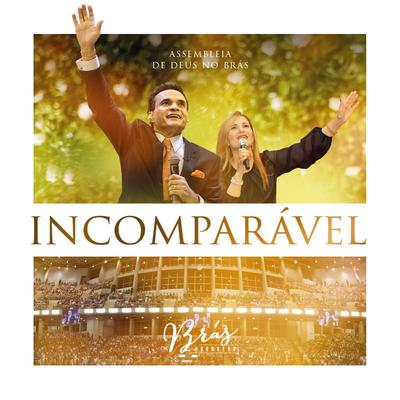 Incomparável By Brás Adoração's cover