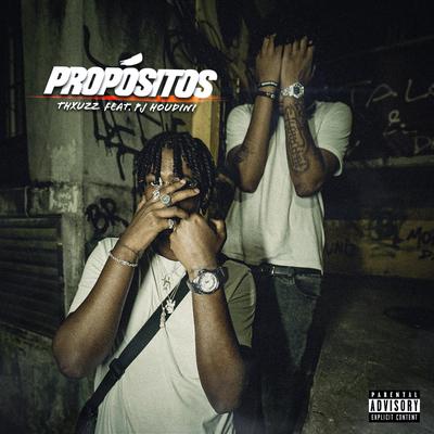 Propósitos By Thxuzz, PJ HOUDINI's cover