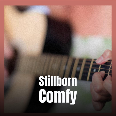 Stillborn Comfy's cover