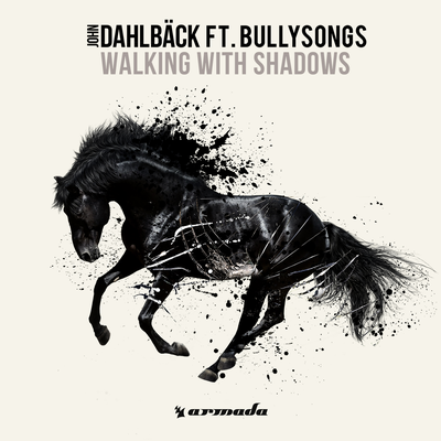 Walking With Shadows (Happy Love Remix) By John Dahlbäck, BullySongs, BullySongs's cover