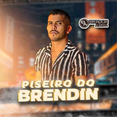 Piseiro do Brendin's cover