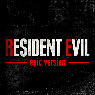 Resident Evil Theme (Epic Version)'s cover