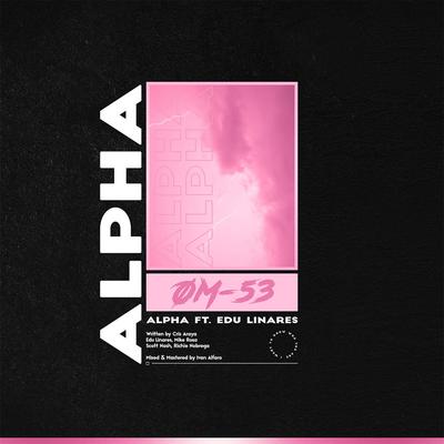 Alpha By OM53, Edu Linares's cover