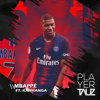Mbappé (Feat. Kanhanga) By Tauz, Kanhanga's cover