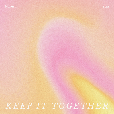 Keep It Together By Naómi Sun's cover