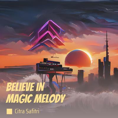 Believe in Magic Melody's cover