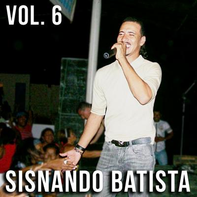 Sisnando Batista, Vol. 6's cover