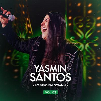Yasmin Santos ao vivo em Goiânia vol 2's cover