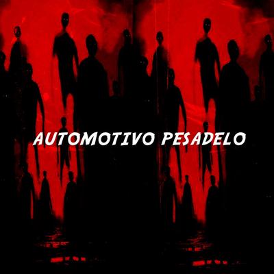 Automotivo Pesadelo By Mc Gw, d.silvestre's cover
