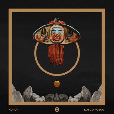 Lusco Fusco (Original Mix) By kurup's cover