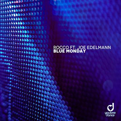 Blue Monday By Rocco, Joe Edelmann's cover