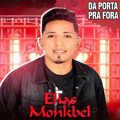 Da Porta pra Fora By Elias Monkbel's cover