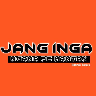 Jang Inga Nga Pe Mantan's cover
