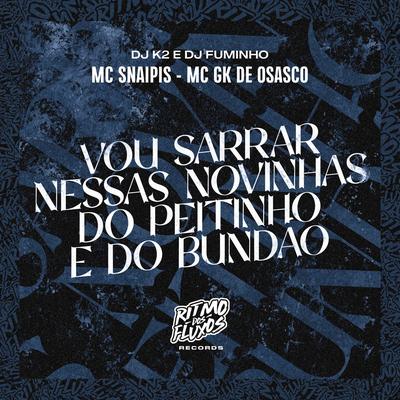 Vou Sarrar Nessas Novinhas do Peitinho e do Bundão's cover