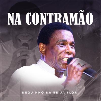 Na Contramão By Neguinho da Beija-Flor's cover