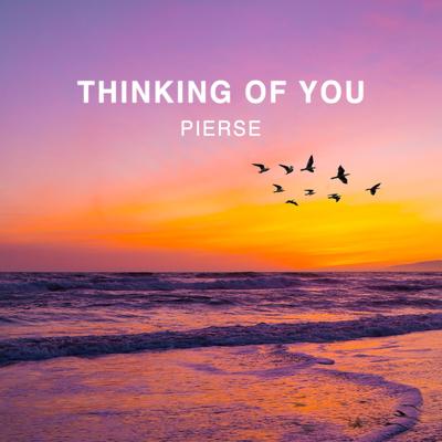 Thinking Of You By Pierse's cover