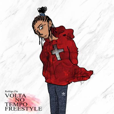 Volta no Tempo Freestyle By Rodrigo Zin's cover