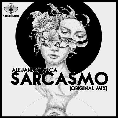 Sarcasmo (Original Mix)'s cover