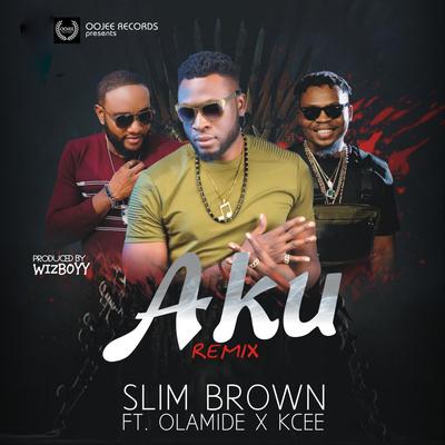 Aku (Remix) [feat. Olamide & KCee]'s cover