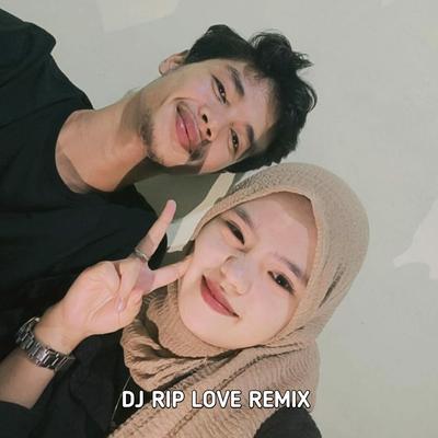 Dj RIP LOVE REMIX 2022's cover