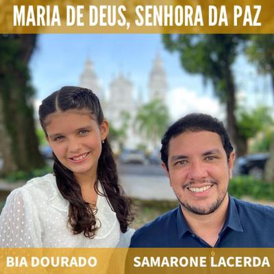 Maria de Deus, Senhora da Paz By Bia Dourado, Samarone Lacerda's cover