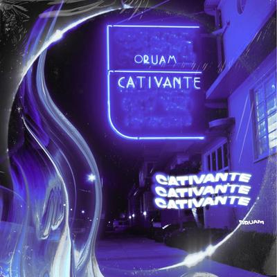 Cativante By Oruam's cover