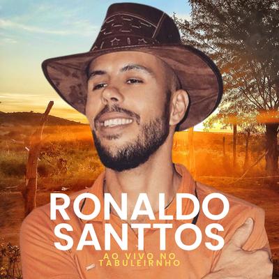 Ronaldo Santtos - Ao Vivo No Tabuleirinho's cover