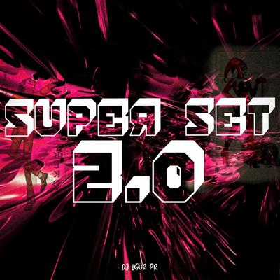 SUPER SET 2.0 By DJ IGOR PR's cover