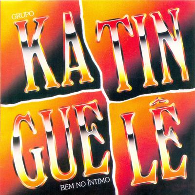 Bem no íntimo C 1995 By Grupo Katinguelê's cover