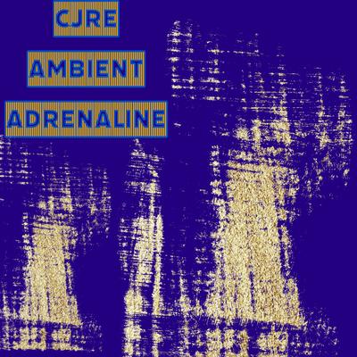 Ambient Adrenaline's cover