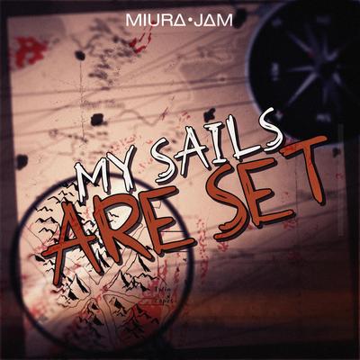 My Sails Are Set (One Piece) By Miura Jam BR's cover