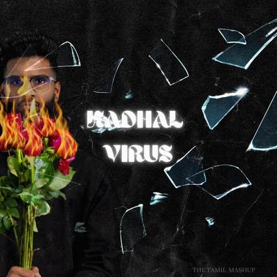 Kadhal Virus (Tamil Mashup)'s cover