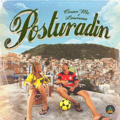 Posturadin By Pineapple StormTv, Cesar Mc, Lourena, Tibery, Felipe Artioli's cover