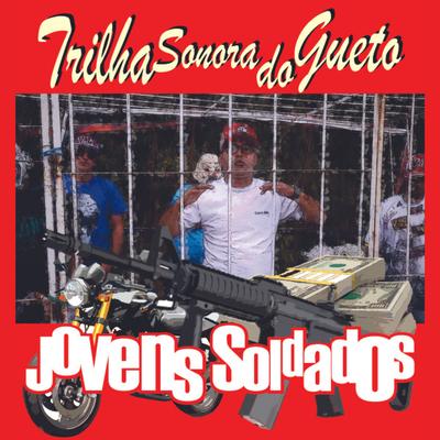 Jovens Soldados By Trilha Sonora do Gueto's cover