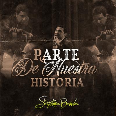 Parte De Nuestra Historia's cover