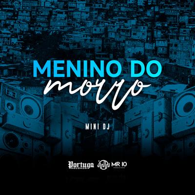 Menino do Morro By Mini DJ's cover