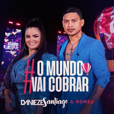 O Mundo Vai Cobrar By Danieze Santiago, Romeu's cover