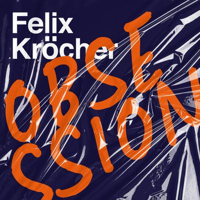 Obsession By Felix Krocher's cover