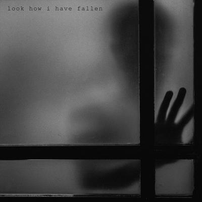Look How I Have Fallen By iZthoN's cover