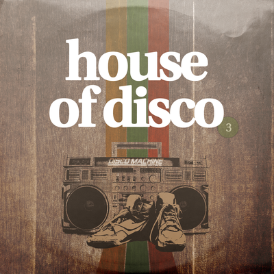 House of Disco, Vol. 3's cover