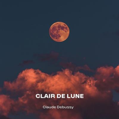Debussy: Suite Bergamasque, L. 75: III. Clair De Lune's cover