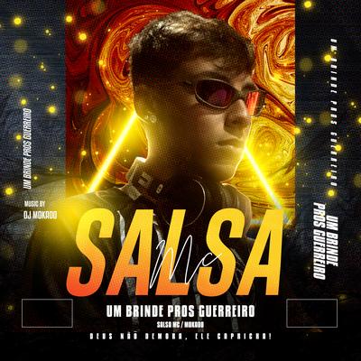 Um Brinde Pros Guerreiro By SalsaMC's cover